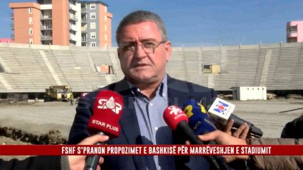 FSHF S’PRANON PROPOZIMET E BASHKISË PËR MARRËVESHJEN E STADIUMIT