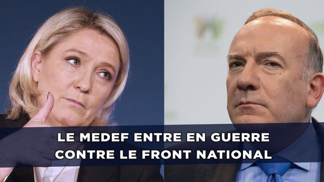 Le Medef entre en guerre contre le FN avant les élections régionales