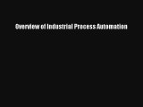 Download Overview of Industrial Process Automation# Ebook Free