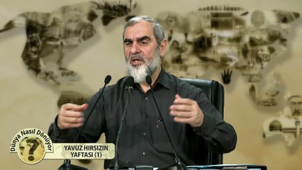 40) Dünya Nasıl Dönüyor? - YAVUZ HIRSIZIN YAFTASI (1) - Nureddin Yıldız - Sosyal Doku Vakfı