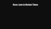 [PDF Download] Rose: Love in Violent Times# [Download] Full Ebook