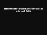 [PDF Download] Frammenti della Vita: The Art and Writings of Jefferson D. Rubin [PDF] Full