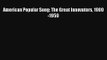 [PDF Download] American Popular Song: The Great Innovators 1900-1950 [Read] Online