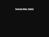 Read Seventy-Nine Eighty# Ebook Free