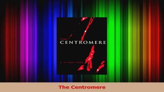Read  The Centromere PDF Free