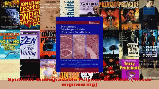 Synthetic Biodegradable Polymer Scaffolds Tissue engineering Download
