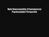[PDF Download] Male Homosexuality: A Contemporary Psychoanalytic Perspective# [Read] Online