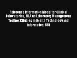 Reference Information Model for Clinical Laboratories RILA as Loboratory Management Toolbox