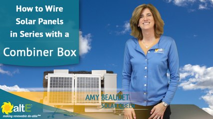 How to wire solar panels in series.