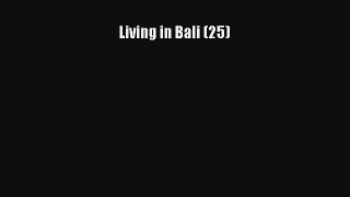 Read Living in Bali (25)# Ebook Free