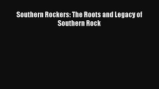 [PDF Download] Southern Rockers: The Roots and Legacy of Southern Rock [Read] Online