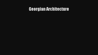 Read Georgian Architecture# Ebook Free