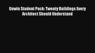 Read Unwin Student Pack: Twenty Buildings Every Architect Should Understand# Ebook Online
