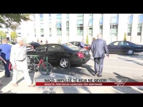 Naço: Impulse të reja në qeveri - News, Lajme - Vizion Plus