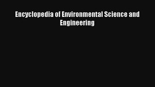 Read Encyclopedia of Environmental Science and Engineering# Ebook Free
