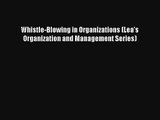 Whistle-Blowing in Organizations (Lea's Organization and Management Series) PDF