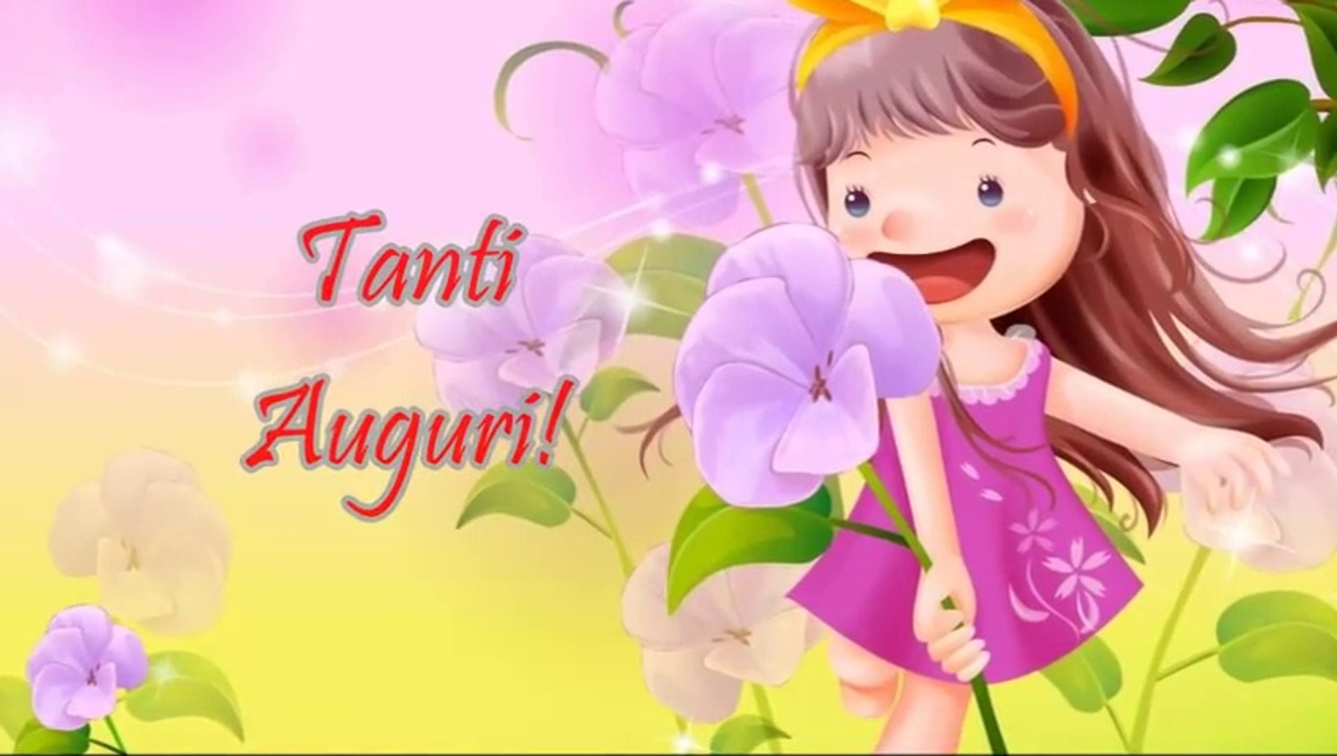 Tanti Auguri di buon Compleanno Bambina - Video Dailymotion