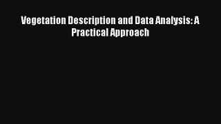 Download Vegetation Description and Data Analysis: A Practical Approach# Ebook Online
