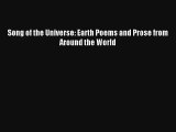 Download Song of the Universe: Earth Poems and Prose from Around the World# Ebook Free