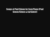 [PDF Download] Songs of Paul Simon for Easy Piano (Paul Simon/Simon & Garfunkel) [Read] Online