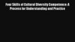 [PDF Download] Four Skills of Cultural Diversity Competence: A Process for Understanding and