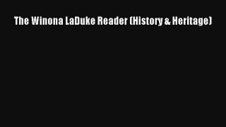 Download The Winona LaDuke Reader (History & Heritage)# PDF Free