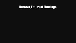 [PDF Download] Karezza Ethics of Marriage [PDF] Full Ebook