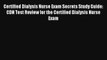 Certified Dialysis Nurse Exam Secrets Study Guide: CDN Test Review for the Certified Dialysis