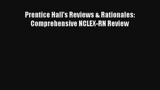 Prentice Hall's Reviews & Rationales: Comprehensive NCLEX-RN Review PDF