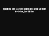 Teaching and Learning Communication Skills in Medicine 2nd Edition  Free Books