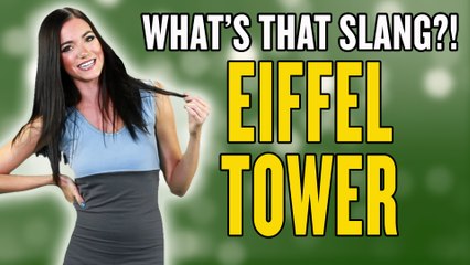 Eiffel Tower: What's That Slang?!