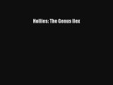 [PDF Download] Hollies: The Genus Ilex [PDF] Full Ebook