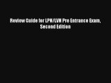 Review Guide for LPN/LVN Pre Entrance Exam Second Edition Read Online