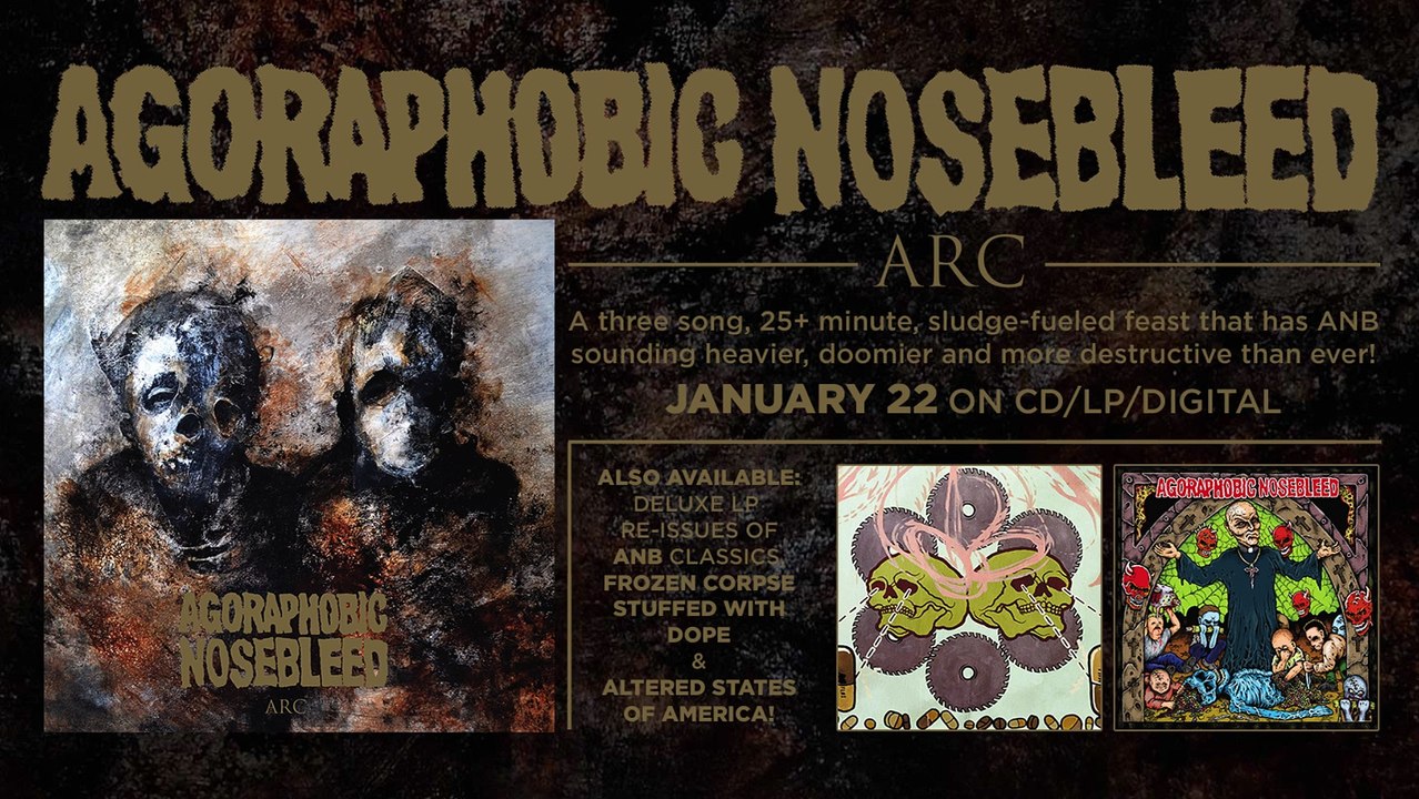 AGORAPHOBIC NOSEBLEED - 'Arc' Album Trailer