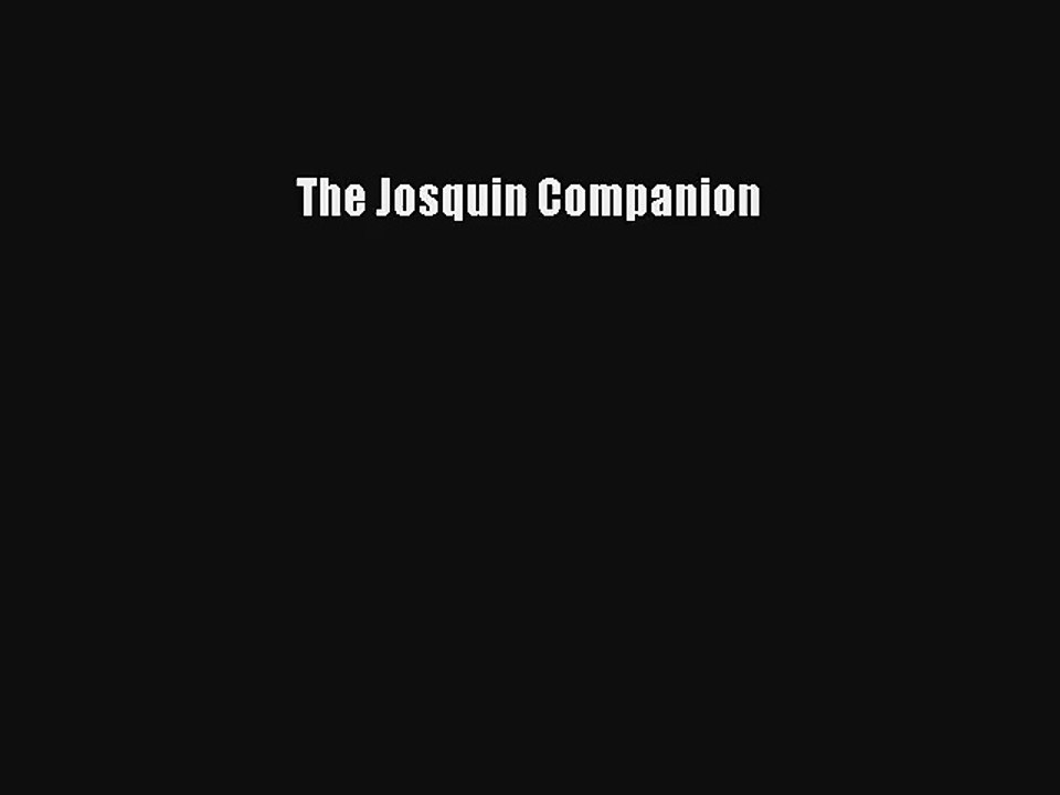[PDF Download] The Josquin Companion [PDF] Online