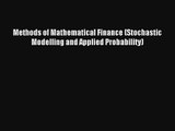 Read Methods of Mathematical Finance (Stochastic Modelling and Applied Probability)# Ebook