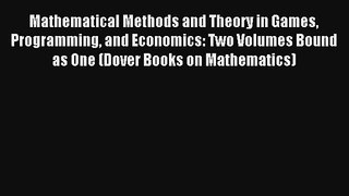 Read Mathematical Methods and Theory in Games Programming and Economics: Two Volumes Bound