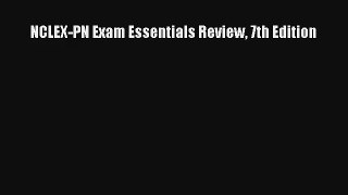 NCLEX-PN Exam Essentials Review 7th Edition PDF