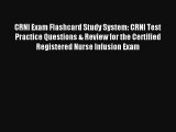CRNI Exam Flashcard Study System: CRNI Test Practice Questions & Review for the Certified Registered