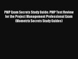 PMP Exam Secrets Study Guide: PMP Test Review for the Project Management Professional Exam