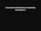 [PDF Download] Cataclysmic Variable Stars (Cambridge Astrophysics) [Download] Online