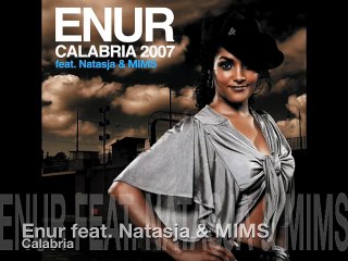 Calabria 2007 - Enur feat. Natasja & MIMS