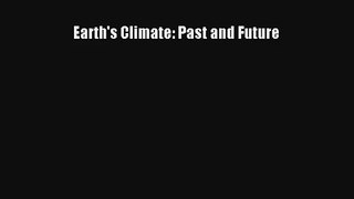 Read Earth's Climate: Past and Future# Ebook Free