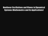 [PDF Download] Nonlinear Oscillations and Waves in Dynamical Systems (Mathematics and Its Applications)
