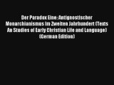 [PDF Download] Der Paradox Eine: Antignostischer Monarchianismus Im Zweiten Jahrhundert (Texts