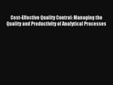 Read Cost-Effective Quality Control: Managing the Quality and Productivity of Analytical Processes#