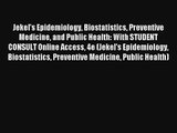 Read Jekel's Epidemiology Biostatistics Preventive Medicine and Public Health: With STUDENT