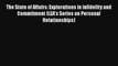 Read The State of Affairs: Explorations in infidelity and Commitment (LEA's Series on Personal