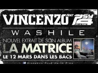 VINCENZO feat PSY 4 DE LA RIME "WASHILE" (son officiel)