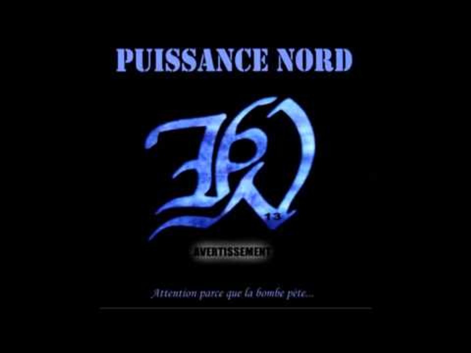 Puissance Nord -Ghetto bad boy- (son officiel)